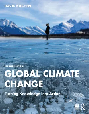 Globální změna klimatu: Přeměnit znalosti v činy - Global Climate Change: Turning Knowledge Into Action