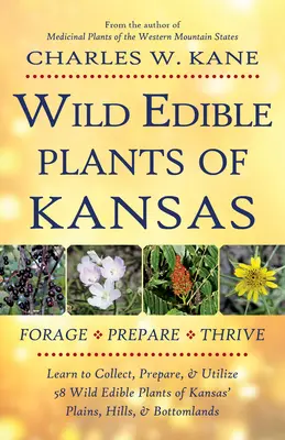 Planě rostoucí jedlé rostliny Kansasu - Wild Edible Plants of Kansas