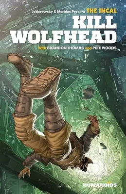 The Incal: Vlčí hlava - In Incl Incl. - The Incal: Kill Wolfhead