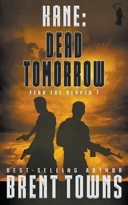 Kane: Dead Tomorrow (Vojenský thriller) - Kane: Dead Tomorrow (A Military Thriller)