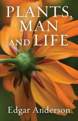 Rostliny, člověk a život - Plants, Man and Life