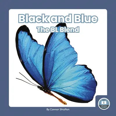 Černá a modrá: Směs Bl - Black and Blue: The Bl Blend