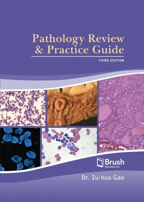 Přehled patologie a praktická příručka - Pathology Review and Practice Guide