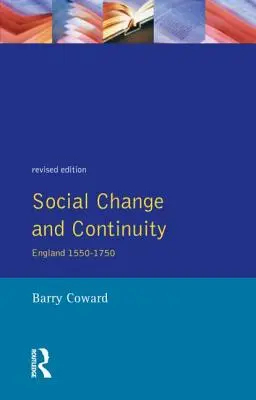 Sociální změny a kontinuita: Anglie 1550-1750 - Social Change and Continuity: England 1550-1750