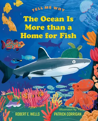 Oceán je víc než domov pro ryby - The Ocean Is More Than a Home for Fish