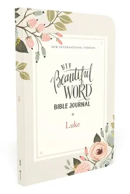 Niv, Biblický deník Krásné slovo, Lukáš, brožovaná vazba, pohodlný tisk - Niv, Beautiful Word Bible Journal, Luke, Paperback, Comfort Print