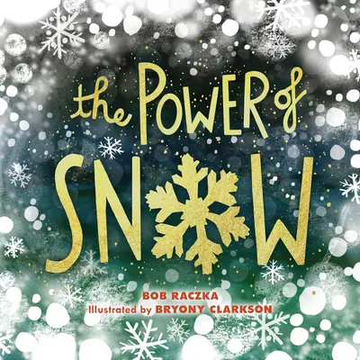 Síla sněhu - The Power of Snow