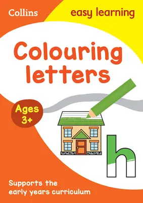 Collins Easy Learning Preschool -- Colour Letters Early Years Age 3+ (Barevná písmena) - Collins Easy Learning Preschool -- Colour Letters Early Years Age 3+