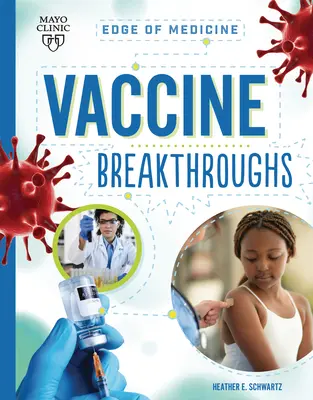Průlomy v oblasti vakcín - Vaccine Breakthroughs