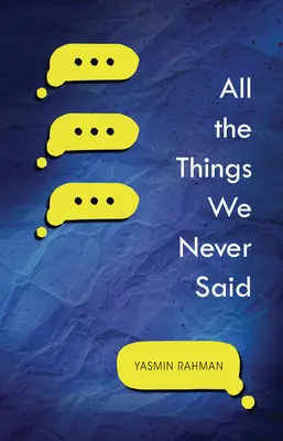 Všechny věci, které jsme nikdy neřekli - All the Things We Never Said