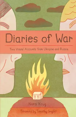 Válečné deníky: Dvě obrazové zprávy z Ukrajiny a Ruska [Grafické dějiny] - Diaries of War: Two Visual Accounts from Ukraine and Russia [A Graphic History]