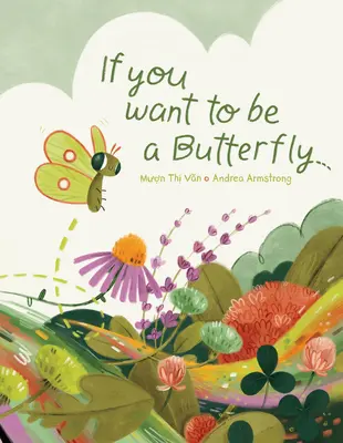 If You Want to Be a Butterfly (Chceš-li být motýlem) - If You Want to Be a Butterfly