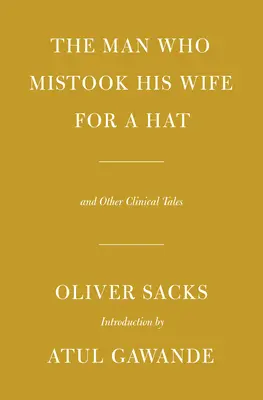 Muž, který si spletl svou ženu s kloboukem: A další klinické příběhy - The Man Who Mistook His Wife for a Hat: And Other Clinical Tales