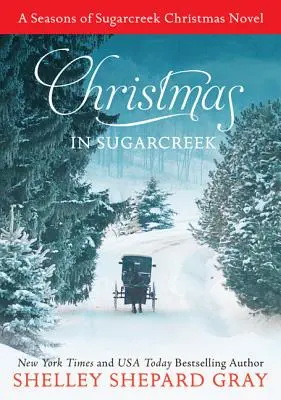 Vánoce v Sugarcreeku: A Seasons of Sugarcreek Christmas Novel: Vánoce v Sugarcreeku: Amišské vánoční romány - Christmas in Sugarcreek: A Seasons of Sugarcreek Christmas Novel