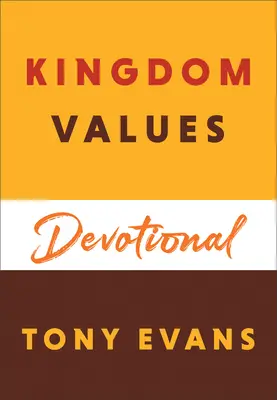 Královské hodnoty - Devocionálie - Kingdom Values Devotional