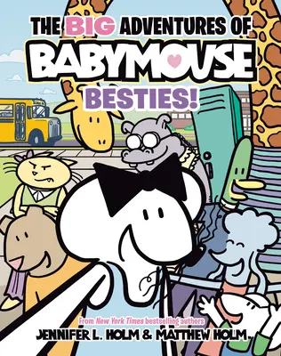 Velká dobrodružství Babymouse: Besties! (Kniha 2): (Grafický román) - The Big Adventures of Babymouse: Besties! (Book 2): (A Graphic Novel)