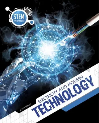 Elektřina a moderní technologie - Electricity and Modern Technology
