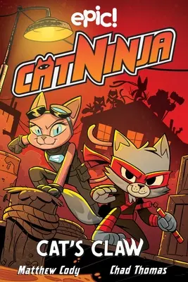 Cat Ninja: Cat's Claw: Kočičí kočka: 5. díl - Cat Ninja: Cat's Claw: Volume 5