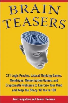 Brilantní hlavolamy: Cvičení, která udrží vaši mysl bystrou - Brilliant Brain Teasers: Exercises to Keep Your Mind Sharp
