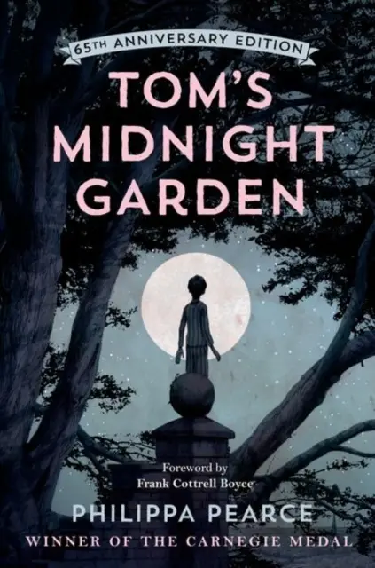 Tomova půlnoční zahrada - 65. výroční vydání - Tom's Midnight Garden 65th Anniversary Edition