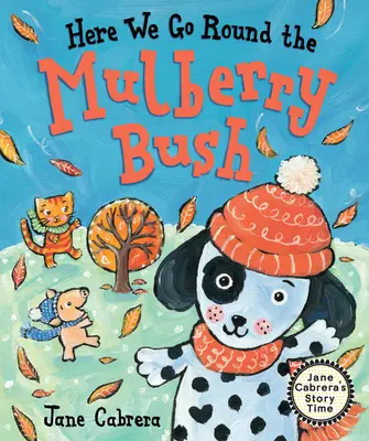 Here We Go Round the Mulberry Bush (Jdeme kolem morušového keře) - Here We Go Round the Mulberry Bush