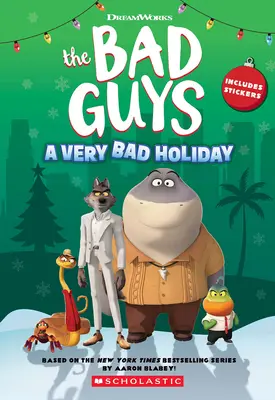 DreamWorks padouši: Velmi špatná prázdninová novelizace - DreamWorks the Bad Guys: A Very Bad Holiday Novelization
