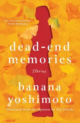 Vzpomínky ze slepé uličky: Příběhy - Dead-End Memories: Stories
