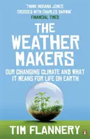Tvůrci počasí - Naše měnící se klima a co to znamená pro život na Zemi - Weather Makers - Our Changing Climate and what it means for Life on Earth