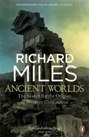 Starověké světy - Pátrání po počátcích západní civilizace - Ancient Worlds - The Search for the Origins of Western Civilization