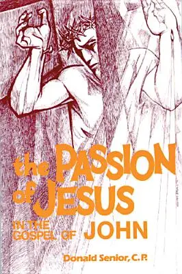 Ježíšovo utrpení v Janově evangeliu - The Passion of Jesus in the Gospel of John