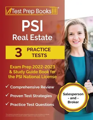 PSI Real Estate Exam Prep 2022 - 2023: 3 Practice Tests and Study Guide Book for the PSI National License [Salesperson and Broker] (Příprava na zkoušku PSI pro realitní kanceláře 2022 - 2023: 3 cvičné testy a studijní příručka pro národní licenci PSI). - PSI Real Estate Exam Prep 2022 - 2023: 3 Practice Tests and Study Guide Book for the PSI National License [Salesperson and Broker]