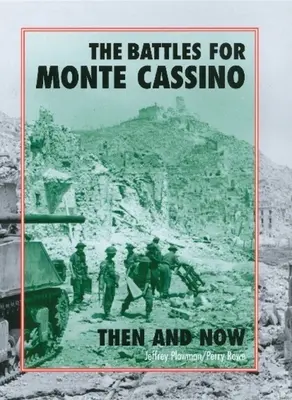 Bitvy o Monte Cassino: Tehdy a teď - The Battles for Monte Cassino: Then and Now