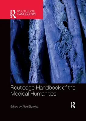 Routledge Handbook of the Medical Humanities (Příručka lékařských humanitních věd) - Routledge Handbook of the Medical Humanities