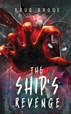 Pomsta lodi: Sága o lodi, kniha 2 - The Ship's Revenge: The Ship Saga Book 2