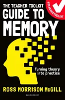Průvodce pamětí pro učitele (McGill Ross Morrison (@TeacherToolkit UK)) - Teacher Toolkit Guide to Memory (McGill Ross Morrison (@TeacherToolkit UK))
