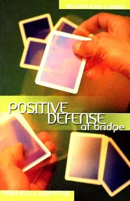 Pozitivní obrana v bridži - Positive Defense at Bridge
