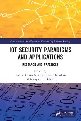 Bezpečnostní paradigmata a aplikace internetu věcí: Výzkum a praxe - IoT Security Paradigms and Applications: Research and Practices