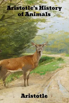 Aristotelovy Dějiny zvířat - Aristotle's History of Animals