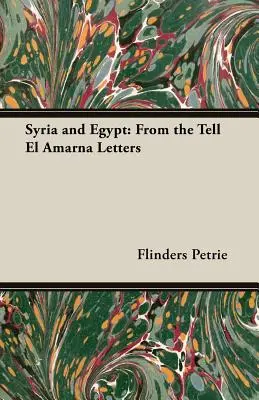 Sýrie a Egypt: Z dopisů z Tell El Amarny - Syria and Egypt: From the Tell El Amarna Letters