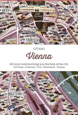 Citix60: Vídeň: 60 kreativců vám ukáže to nejlepší z města - Citix60: Vienna: 60 Creatives Show You the Best of the City