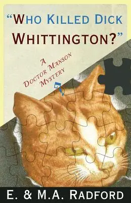 Kdo zabil Dicka Whittingtona?: Záhada doktora Mansona - Who Killed Dick Whittington?: A Doctor Manson Mystery