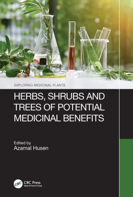 Byliny, keře a stromy s potenciálními léčivými účinky - Herbs, Shrubs, and Trees of Potential Medicinal Benefits