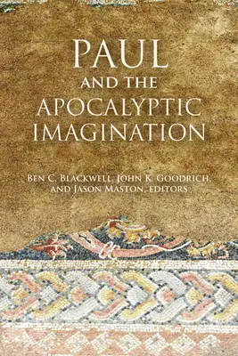 Pavel a apokalyptická imaginace - Paul and the Apocalyptic Imagination