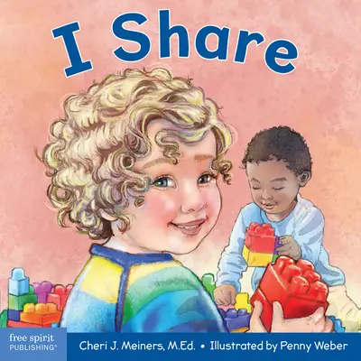 I Share (Sdílím): Kniha o tom, jak být laskavý a štědrý - I Share: A Book about Being Kind and Generous
