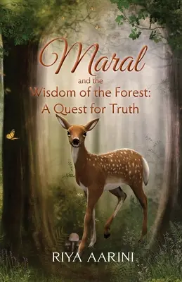 Maral a moudrost lesa: Hledání pravdy - Maral and the Wisdom of the Forest: A Quest for Truth