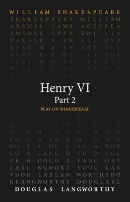 Jindřich VI., část 2 - Henry VI, Part 2