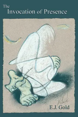 Vzývání přítomnosti - The Invocation of Presence