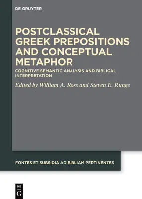 Postklasické řecké předložky a pojmová metafora: Kognitivní sémantická analýza a biblická interpretace - Postclassical Greek Prepositions and Conceptual Metaphor: Cognitive Semantic Analysis and Biblical Interpretation