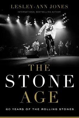 The Stone Age: Sixty Years of the Rolling Stones (Věk kamenů: šedesát let Rolling Stones) - The Stone Age: Sixty Years of the Rolling Stones