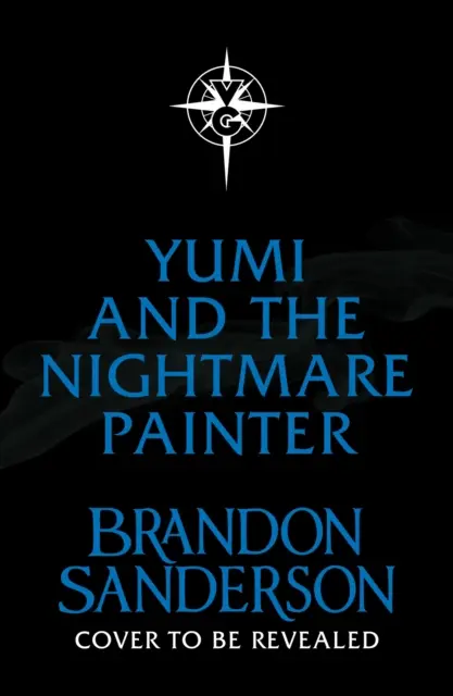 Yumi a malíř nočních můr - román z Cosmere - Yumi and the Nightmare Painter - A Cosmere Novel